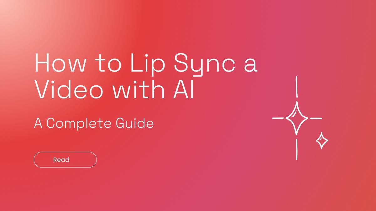 How to Lip Sync a Video with AI – A Complete Guide